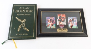 CRICKET & AFL: 'Allan Border - Beyond Ten Thousand' signed hardbound autobiography, limited edition numbered #4850 of 10,123; also James Hird (Essendon) footy card display, framed & glazed, overall 23x35cm. (2 items)
