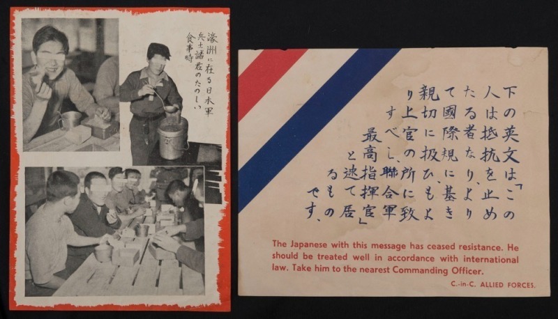 WW2 Propaganda leaflets dropped on the Japanese, with text in Japanese and English identifying the Japanese bearer as a soldier who had "ceased resistance" and furthermore, reminding the Allied soldiers that a soldier who had surrendered was to "be treate