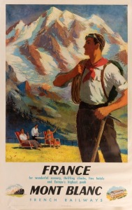 Artist Unknown, France, Mont Blanc, for wonderful scenery, thrilling climbs, fine hotels & Europe's highest peak, Offset lithograph, issued 1948 on behalf of the French Railways, 100 x 62cm.