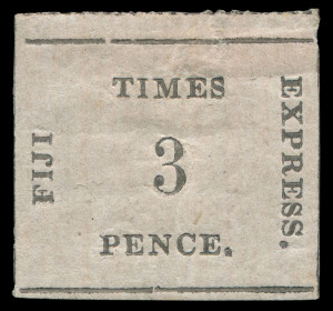 FIJI: 1870-71 (SG.6) 3d "TIMES EXPRESS" black on rose on Thin Vertically Ribbed Paper, rouletting clearly visible at top, unused with large-part gum; expertising marks on reverse including Brun, Cat. £1800 .  