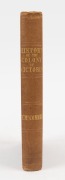 Thomas McCOMBIE, The History of the Colony of Victoria from its settlement to the death of Sir Charles Hotham, [Melbourne : Sandy and Kenny, 1858] 1st ed., 8vo, iv, 336pp; original cloth binding, gilt titles to spine, Detmold binding label. Extensive ref - 2