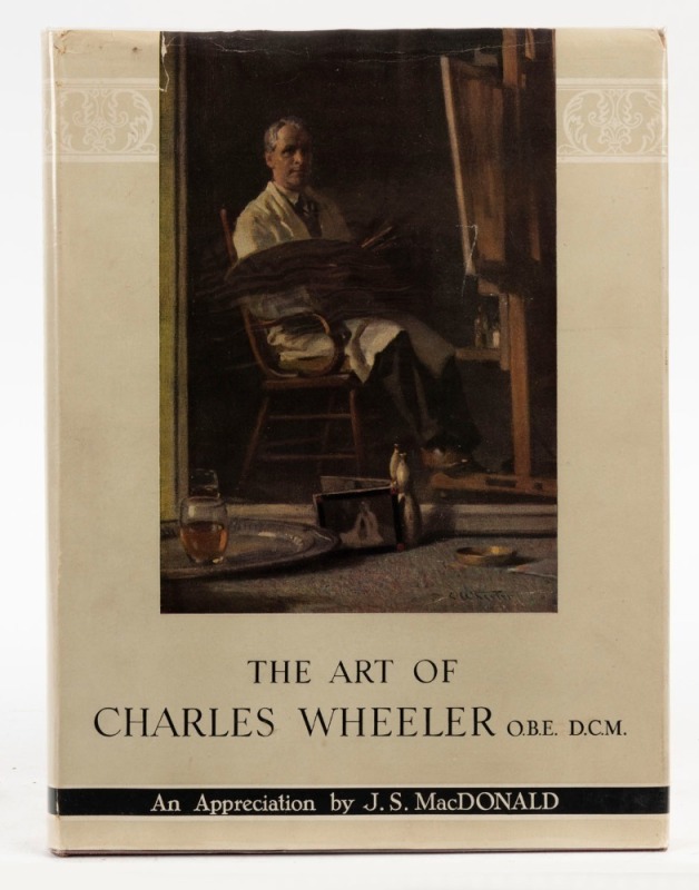 James S. MacDONALD, The Art of Charles Wheeler, O.B.E., D.C.M., [Melbourne : Lothian Publishing Co., 1952], large 4to; 37pp; tipped-in colour frontispiece plate, 34 plates (of which 14 are colour, tipped-in), bottom of pages uncut; excellent dustjacket. #