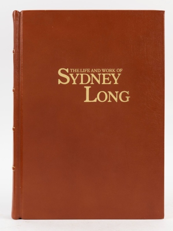 Joanna MENDELSSOHN, The Life and Work of Sydney Long, (deluxe edition), [Sydney : Copperfield Publishing, 1979] Folio, bound in full leather, gilt lettering, 284pp; limited to 275 signed copies of which this is #63. Subscription price was $375.