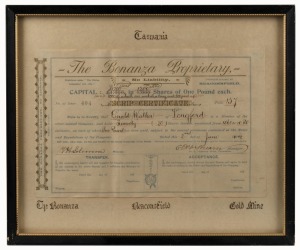THE BEACONSFIELD GOLD MINE, TASMANIA: A 1902 Share certificate issued on behalf of The Bonanza Proprietary, N.L., for shares (issued to Edward Walker of Longford) in the gold mining project "situate at Beaconsfield" and signed by the office bearers of the company. Framed & glazed, 27 x 31.5cm.