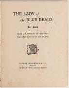 ANNIE R. RENTOUL & IDA S. RENTOUL (illustrator) The Lady of the Blue Beads : Her Book, [George Robertson & Co., Melb., n.d., 1908] Quarto, oatmeal cloth boards, the upper board decorated in orange and blue, 102 pp, illustrated throughout, with thirteen fu - 2