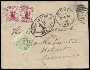 1903 (Sept.11) inwards cover, Sydney - Hobart, franked with New Zealand 1d Universal pair tied by Sydney duplex, taxed 1d tied by Hobart cds on arrival and with a superb black "SHIP LETTER / 1D / LATE FEE" double oval handstamp. A very scarce and attracti