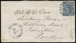 1875 (Oct.1) Morrison's to London cover, franked 6d, tied by BN "266", with unframed "MORRISON'S / VICTORIA" at lower left, stated to be the Latest Recorded Date of 3 recorded. A rare goldfields cover.