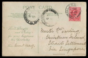 CHRISTMAS ISLAND: 1906 postcard from Glasgow, Scotland bearing 1d Edward; addressed to "Master R. Darling, Christmas Islands, Straits Settlements via Singapore" with double circle 'PENANG TO SINGAPORE/JA12/1907' marine-sorter cds and 'CHRISTMAS ISLAND/JA2