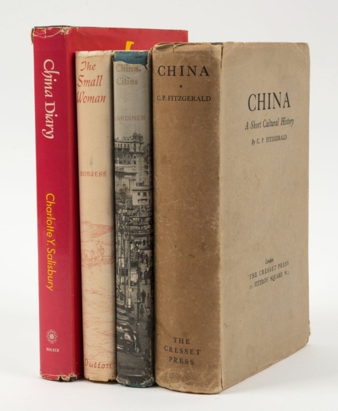 CHINA: "China : A Short Cultural History" by C.P. Fitzgerald [1942, with d/j]; "In and Out of China Cities : First Three : Anking - Changteh - Nanchow" by James Gardiner [1947, with d/j]; "The Small Woman" by Alan Burgess [1957, with d/j]; "China Diary" b