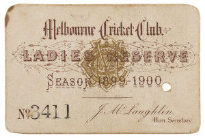 MELBOURNE CRICKET CLUB: 1899 - 1900 LADIES RESERVE Season's Ticket, No.3411 for C.J. Boden.