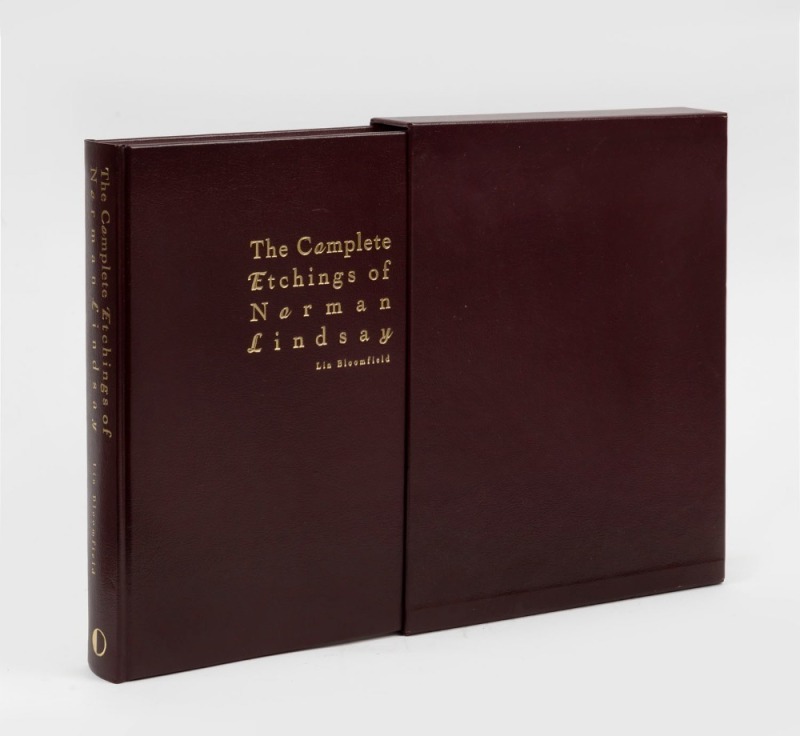 LIN BLOOMFIELD, The Complete Etchings of Norman Lindsay,[Sydney : Odana Editions & Josef Lebovic, 1998], Large 4to. 480pp. with numerous monochrome illustrations. Original full burgundy leather in publisher's slipcase. Limited signed de luxe edition of be