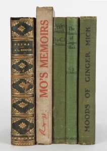 C.J. DENNIS"The Moods of Ginger Mick" 1916 and 1919 editions; "Digger Smith" 1918 edition; all with original green cloth hardcovers; also, a presentation binding of "Poems of Adam Lindsay Gordon" [E.W. Cole, 1912] and "Mo's Memoirs" by Roy Rene [Melb. 194