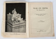 ALBERT W. ANDERSON (ed.) War on Drink, the National Foe: A Compendium of Valuable Information on Present-day Efforts to Combat the Liquor Traffic. [Signs Publishing Company, Warburton,] 1916; 56 pages; soft cover. Only one other example recorded: State L - 2