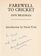 DON BRADMAN personally signed and dedicated books: "Sir Donald Bradman - A biography" by Rosenwater [Batsford, London, 1979] and "Farewell to Cricket" with Introduction by David Frith [Pavilion Books, London, 1988], (2 items). - 2