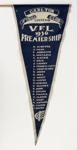 1936 Carlton V.F.L. Premier-Ship pennant listing the whole team; approx. 65cm long. Produced on the assumption that Carlton, who finished 3rd on the ladder, would go on to win the Grand Final. They lost to Melbourne in the first semi-final. The Grand Fina