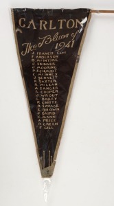 CARLTON The Blues of 1941 pennant, listing the full team; minor faults, but extremely rare. Approx. 39cm long. Carlton finished the year on top of the ladder, but lost the Preliminary Final to Essendon, who lost the Grand Final to Melbourne. 