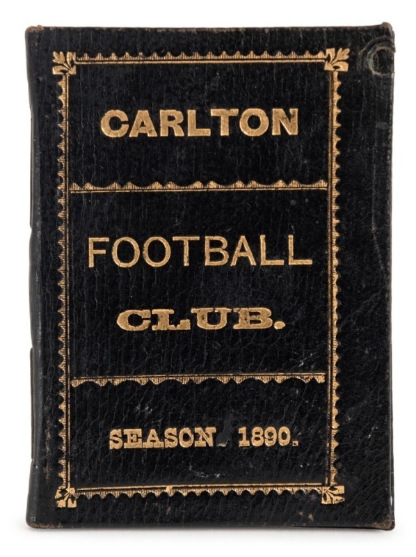 1890 Carlton membership season ticket, covered in gilt tooled black leather binding; the interior surfaces with printed details of the club leadership and the fixtures for the club's first and second teams as well as one remaining advertising page for Ber