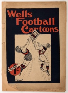 'Wells Football Cartoons' by Samuel Wells (Melbourne, 1923). Covers loose and a little defective, but internally sound. This is only the 3rd example known to us and is in better condition than the other 2.