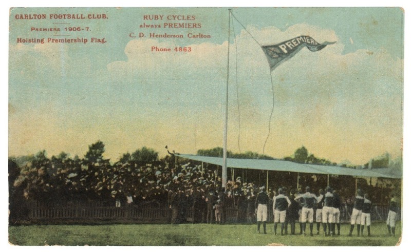 CARLTON POSTCARDS: A group comprising "Carlton Football Club, Premiers 1906-7. Hoisting Premiership Flag" coloured image with advertising for Ruby Cycles; a photo PC by J.E. Barnes (with advertising for Lincoln, Stuart & Co., General Outfitters) of the 19