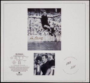 RON BARASSI limited edition (#123/350) signed photograph of him in full flight (after a big kick); signed "Ron Barassi 31" and accompanied by a Legends CofA. Overall 30 x 32cm.