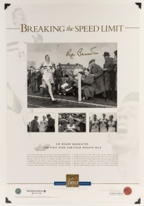 THE FIRST SUB-FOUR MINUTE MILE: Roger Bannister "Breaking the Speed Limit" signed limited edition display (#408/500) with PWC/Firsts Authentication. The image shows Bannister crossing the finishing line on May 6, 1954 to become the first person recorded r