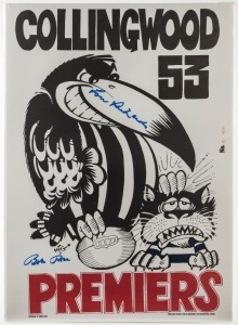 "COLLINGWOOD '53 PREMIERS"  WEG Poster (printed in 2002), limited edition (C 0172) signed by Bob Rose and Lou Richards; overall 64 x 46cm.