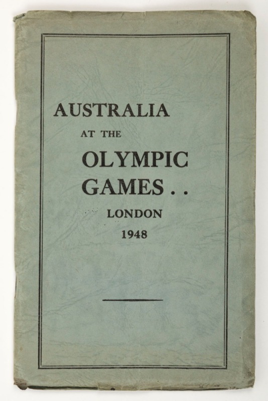 "AUSTRALIA at the OLYMPIC GAMES LONDON 1948" compiled by Edgar S. Tanner, [Melbourne, Stillwell & Stephens, 1948]; original grey-olive soft cover, 82pp. Rare.