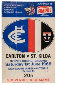 1968 'New South Wales Australian National Football League, Carlton v St. Kilda, Sydney Cricket Ground, Saturday 1st June 1968. New South Wales v Victoria second 18. Souvenir Programme'. Extremely rare; only the 2nd example known to us.