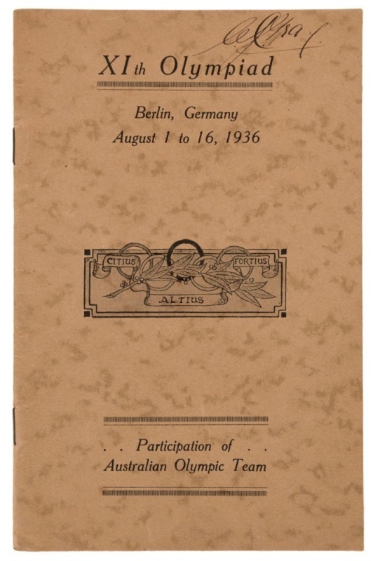 1936 SUMMER OLYMPICS - BERLIN: Booklet titled "Participation of Australian Olympic Team" 36pp plus pictorial cover, published by The Australian Olympic Federation"; signed to the front cover by Duncan Gray.