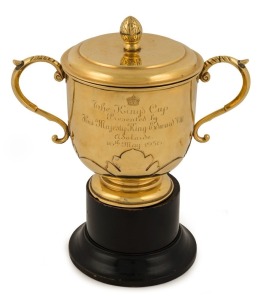 THE KING'S CUP, Adelaide, May 1936 An 18ct solid gold lidded cup engraved "Won by J.A. McLeod & C.F. Taylor c.g. Donaster Trainer F.W. Hoysted Jockey W.Cox" and on the reverse "The King's Cup Presented by His Majesty King Edward VIII Adelaide 16th May 1