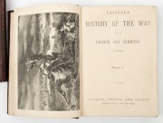 "Cassell's HISTORY OF THE WAR between FRANCE and GERMANY 1870-1871", [London : Cassell, Petter, and Galpin, 1st ed.], 2 volumes, buckram and leather, with 5 raised bands to spine with gilt titles. - 3