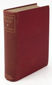 [ARCTIC EXPLORATION] Dr. Fridtjof Nansen, "FARTHEST NORTH Being the Record of a Voyage of Exploration of the Ship 'Fram' 1893-96....", [Westminster : Archibald Constable and Co., 1900], 679pp + plates + adverts., red cloth binding with gilt titles to spin