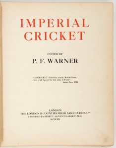 "Imperial Cricket", by P.F. Warner [London, 1912], large format, top edge gilt, subscribers' limited edition #735 of 900 copies. 