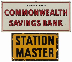 "STATION MASTER" double-sided vintage enamel sign, together with "Commonwealth Savings Bank" lithograph tin sign, (2 items), the larger 25 x 56cm