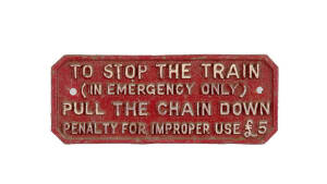 Stop the Train / Emergency Alarm.&nbsp; A collection of various metal signs from diverse systems inc. V.R. & N.S.W.G.R.&nbsp; All penalties in sterling, ranging from &pound;5 to &pound;20.&nbsp; (5 signs) &nbsp;