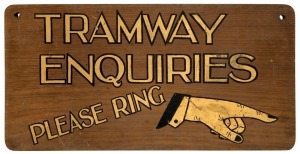 "TRAMWAYS ENQUIRIES, PLEASE RING" antique timber sign, 21 x 43cm