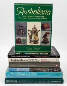 AUSTRALIAN FURNITURE & ART: "Early Colonial Furniture in New South Wales and Van Diemen's Land" by Craig, Fahy and Robertson; "Memories" by Graham Cornall; "Guide To Collecting Australiana" by Julianna and Toby Hooper; "Australiana" by Mona Brand; "Collec