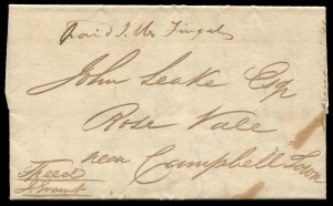 TASMANIA - Postal History : 1832 (Apr.30) Fingal to Rose Vale entire, sent by foot messenger, endorsed by postmaster John Wallace "Paid J.W. Fingal", being a very early endorsement which was not officially required until June; also endorsed "Speed/J. Grant" as recipient, John Leake had been complaining of slow delivery times. Fewer than five examples known of this early instructional marking. Ex John Cress. Purchased in our November 2003 Sale for $3,000.
