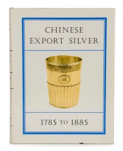 "CHINESE EXPORT SILVER – 1785 to 1885" hardcover with dust jacket, 302pp, 211 illustrations, by H.A. Crosby Forbes, John Devereux Kernan and Ruth S. Wilkins, signed on half-title page "H.A. Crosby Forbes" by the main author, limited edition of 2000 copies of which 500 are numbered, this copy is numbered 149. Published by the Museum of the American China Trade, Milton, MA, 1975. Rare. Condition: very good.