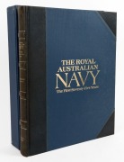 "THE ROYAL AUSTRALIAN NAVY, THE FIRST SEVENTY-FIVE YEARS" by Ross Gillett, [published by Child &Henry, 1989], limited edition 179/400, signed by the author, the artist and the Chief of Naval Staff, half blue morroco with blue cloth boards and gilt letteri