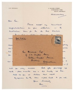 RON HAMENCE'S SELECTION TO THE AUSTRALIAN TEAM - DON BRADMAN'S LETTER: A hand-written letter on Bradman's home letter-head, which reads (in part) "Please accept my heartiest congratulations on your selection in the Australian team for the 5th Test Match. It is but a fitting reward for your many fine performances..." signed "Don" and accompanied by the original Bradman addressed envelope postmarked at GRENFELL STREET and delivered to Hamence at The Gabba. (2 items).
