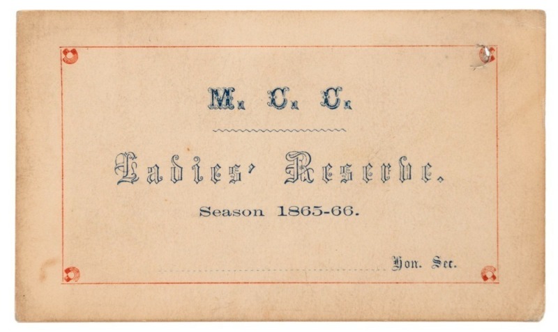 MELBOURNE CRICKET CLUB: 1865-66 Ladies' Reserve ticket; printed in blue and red on white card. The earliest example known to us.