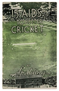 "15 AIDS TO BETTER CRICKET by SPALDING", circa 1930, small 16-page booklet featuring an article by Clarrie Grimmett "How to Bowl a Googly", with a photograph of Grimmett in action on the inside front cover and signed by him. A rare and ephemeral piece! Pr