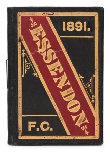 ESSENDON 1891 Member's Season Ticket, No.514 (black leather cover with red diagonal sash & gilt 'ESSENDON F.C. 1891' on front and back, with details of the committee and the club's fixtures for the year. Extremely rare. Essendon finished the season on top of the ladder of 12 teams and went on to win its' first Grand Final, defeating Carlton.