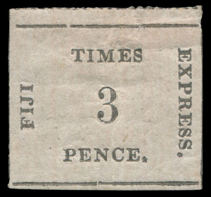 FIJI: 1870-71 (SG.6) 3d "TIMES EXPRESS" black on rose on Thin Vertically Ribbed Paper, rouletting clearly visible at top, unused with large-part gum; expertising marks on reverse including Brun, Cat. £1800 .