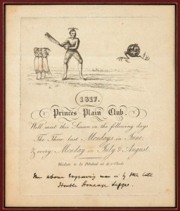 PRINCES PLAIN CRICKET CLUB (originally West Kent C.C.), original copper engraved notice headed "1817" advising of the days and time "Wickets to be Pitched" for that season and depicting a batsman awaiting a ball. A manuscript endorsement at the foot reads