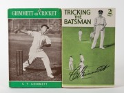 CLARRIE GRIMMETT'S PERSONAL COPIES OF HIS TWO BOOKS: "Tricking the Batsman" [London : Hodder & Stoughton, 1934]; illustrated self-cover, 157pp + plates; also, "Grimmett on Cricket" [London : Thomas Nelson & Sons, ND but 1948], with d/j, 130pp + plates. Pr - 2