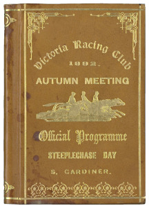 1892 VRC STEEPLECHASE: Leather-bound "Victoria Racing Club, 1892. Autumn Meeting, Official Programme, Steeplechase Day". Together with a dinner menu, "Welcome to Bundoora Park. The 'Brunswick Herd' and 'Bundoora Park Stud' Annual Sale 1878". Fair/Good condition.