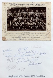 GEELONG: A presentation titled 'Living Legends of the Geelong 1951 Grand Final' which features a reproduction of the 1951 Premiership-winning team photograph with the original signatures of the 16 players present at the 50th anniversary reunion in 2001. F