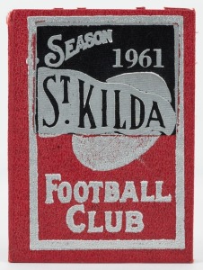 ST. KILDA: 1961 Member's Season Ticket (#384), with Fixture List, details of the Club Leadership & holes punched for each game attended; issued in the name of G. Moss. St Kilda finished in 3rd position on the ladder in 1961 with 11 wins and 7 losses. The